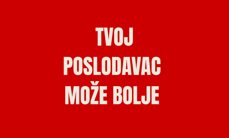 Tvoj Poslodavac Mo%C5%Bde Bolje   1 